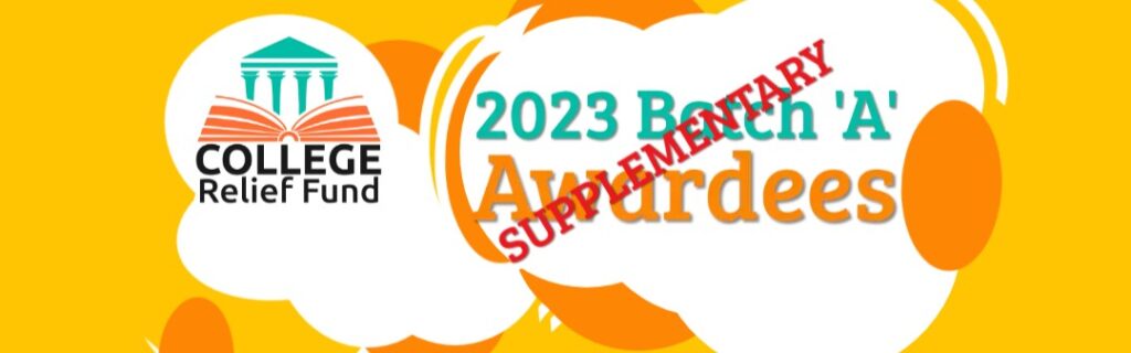 College Relief Fund 2023 Batch A Awardees Supplementary list