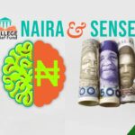 Introducing "Naira & Sense" Series